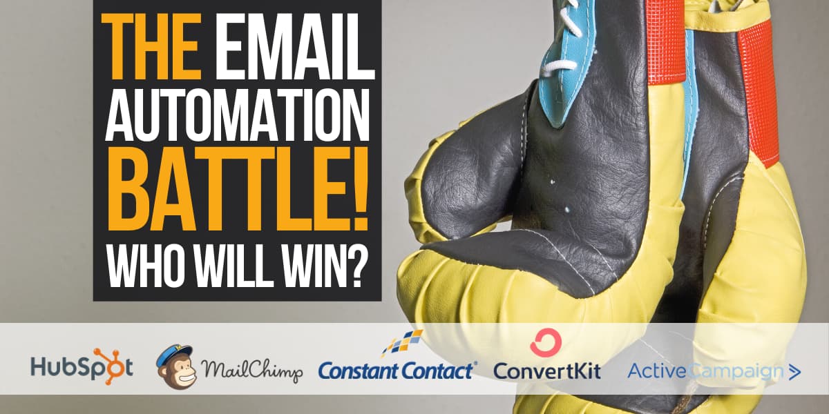 Email Automation battle: Mailchimp vs Constant Contact vs ConvertKit Vs ActiveCampaign Vs Hubspot